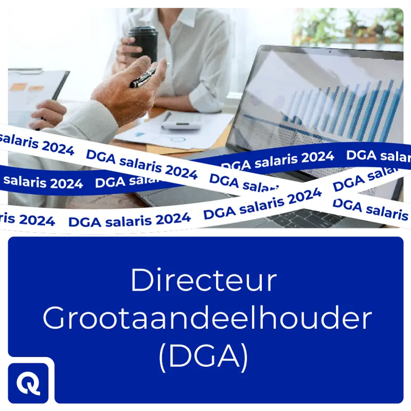 directeur grootaandeelhouder dga Directeur Grootaandeelhouder DGA salaris
