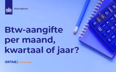 Btw-aangifte per maand, kwartaal of jaar?
