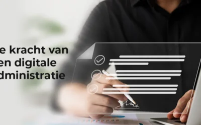 De kracht van een digitale administratie