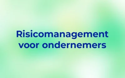 Risicomanagement voor ondernemers